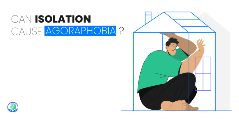 can isolation cause agoraphobia
